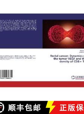 预订 Rectal cancer; Dynamics of the tumor VEGF and the density of CD8+ TIL [9786202080224]
