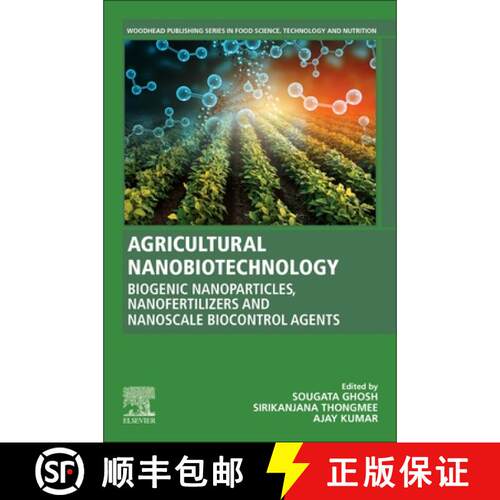 【3-4周达】Agricultural Nanobiotechnology: Biogenic Nanoparticles, Nanofertilizers and Nanoscale Bioc... [9780323919081]