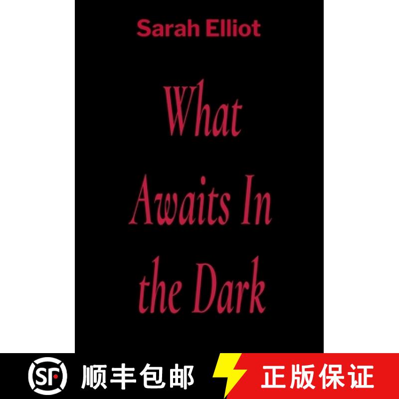 【2-3周达】What Awaits In the Dark [9781739333669]