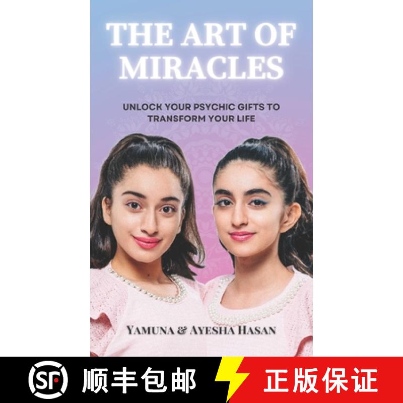 【2-3周达】The Art Of Miracles: Unlock Your Psychic Gifts To Transform Your Life [9798991516204]