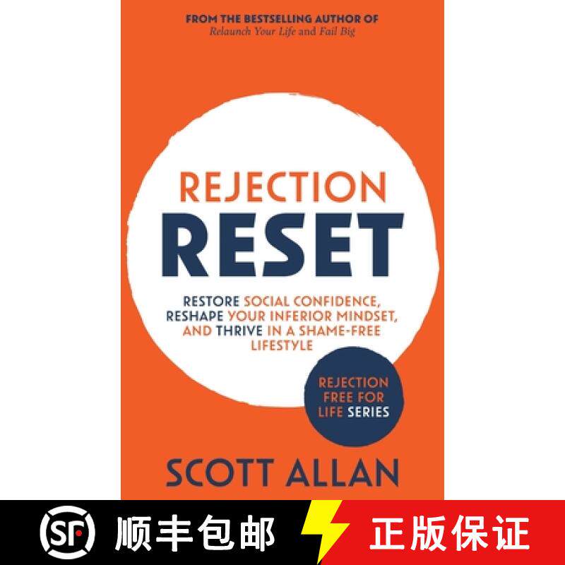 【3-4周达】Rejection Reset: Restore Social Confidence, Reshape Your Inferior Mindset, and Thrive In a... [9781990484070]