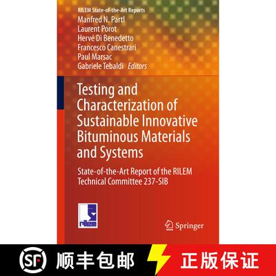 【3-4周达】Testing and Characterization of Sustainable Innovative Bituminous Materials and Systems: S... [9783319710228]