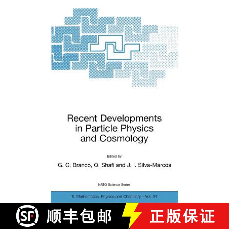 【3-4周达】Recent Developments in Particle Physics and Cosmology: Proceedings of the NATO Advanced St... [9780792371816]