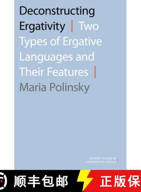 【3-4周达】Deconstructing Ergativity: Two Types of Ergative Languages and Their Features [9780190256593]