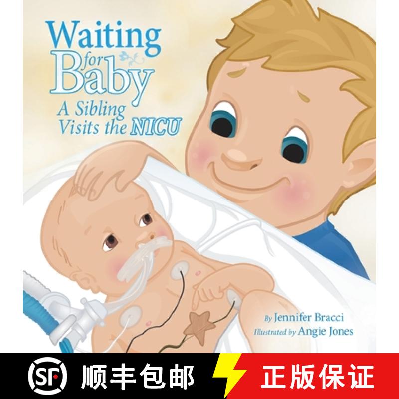 【2-3周达】Waiting for Baby: A Sibling Visits the NICU [9781452545493]