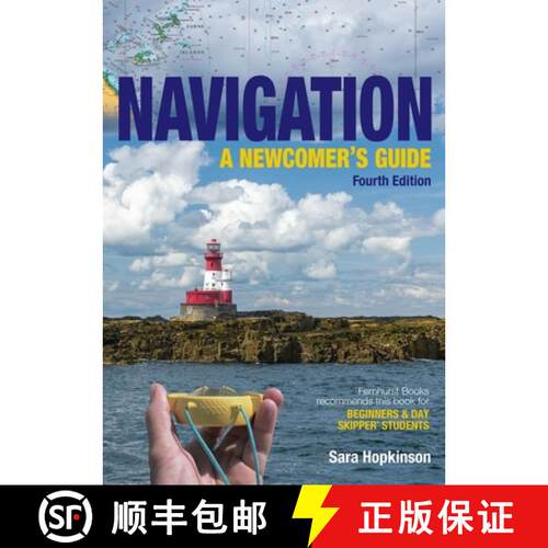 【3-4周达】Navigation: A Newcomer's Guide: Learn How to Navigate at Sea [9781912621729]
