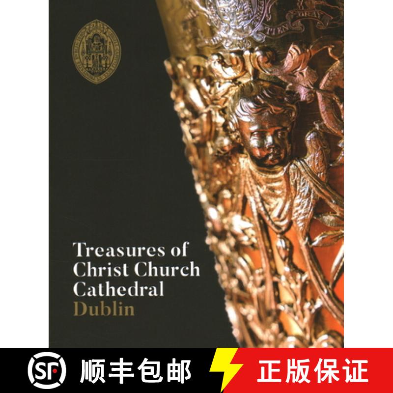 【3-4周达】Treasures of Christ Church Cathedral Dublin [9781785515019]