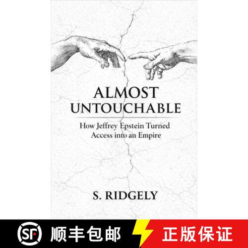 【3-4周达】Almost Untouchable : How Jeffrey Epstein Turned Access into an Empire [9798295689604]