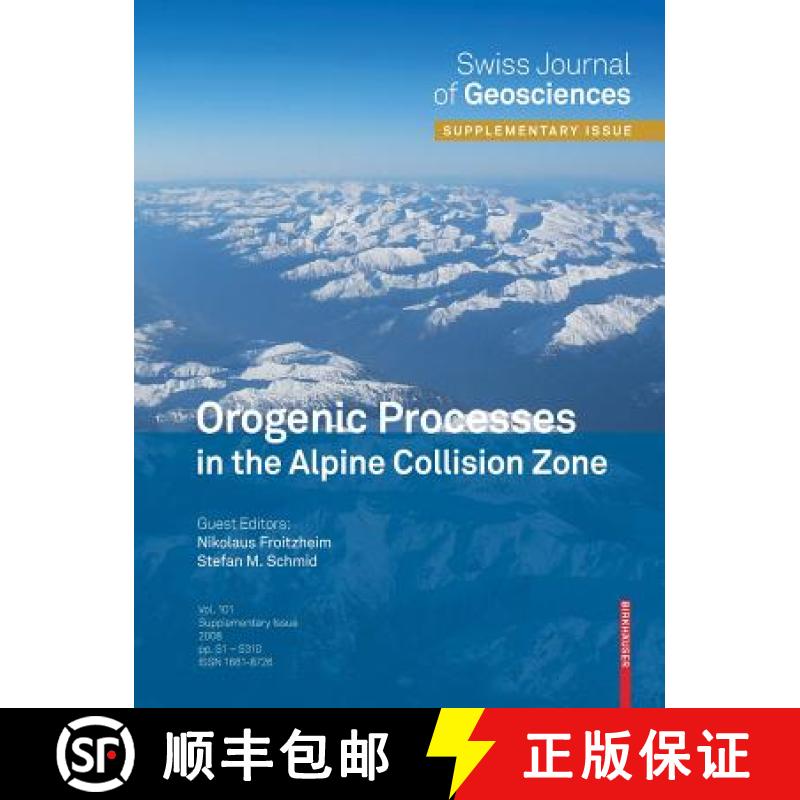 【3-4周达】Orogenic Processes in the Alpine Collision Zone: Selected Contributions from the 8th Works... [9783764399511]