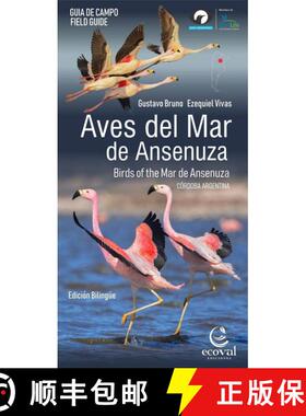 【3-4周达】Birds of the Mar de Ansenuza: Field Guide / Aves del Mar de Ansenuza: Guía de Campo [9789874003621]