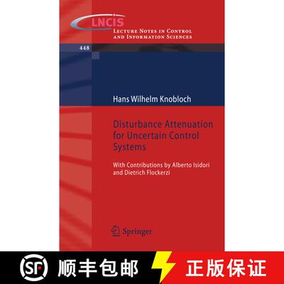 【3-4周达】Disturbance Attenuation for Uncertain Control Systems : With Contributions by Alberto Isid... [9783319009568]