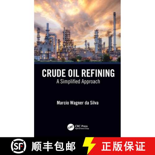 【3-4周达】精装 Crude Oil Refining: A Simplified Approach [9781032272122]