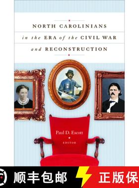 预订 North Carolinians in the Era of the Civil War and Reconstruction [9780807859018]