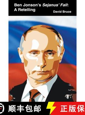 预订 Ben Jonson’s Sejanus’ Fall: A Retelling [9798201448189]