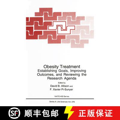 【3-4周达】Obesity Treatment: Establishing Goals, Improving Outcomes, and Reviewing the Research Agenda [9780306451157]