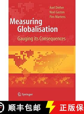 【3-4周达】Measuring Globalisation : Gauging Its Consequences [9780387740676]