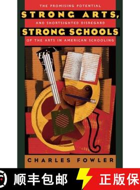 【3-4周达】Strong Arts, Strong Schools: The Promising Potential and Shortsighted Disregard of the Art... [9780195100891]