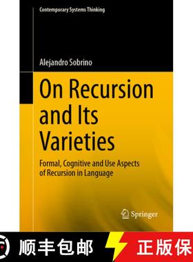 【3-4周达】On Recursion and Its Varieties: Formal, Cognitive and Use Aspects of Recursion in Language [9783031874246]