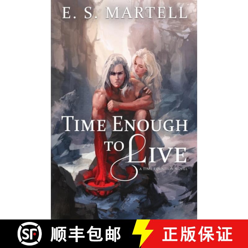 【3-4周达】Time Enough to Live: A Time Equation Novel [9781948063982]