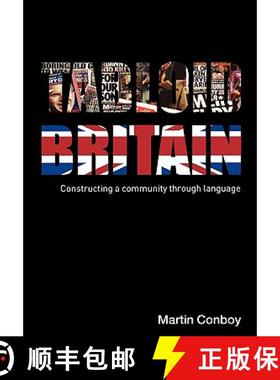 【3-4周达】Tabloid Britain : Constructing a Community through Language [9780415355537]