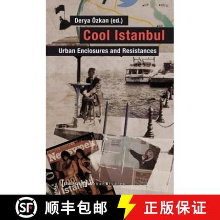 【3-4周达】Cool Istanbul: Urban Enclosures and Resistances [9783837627633]