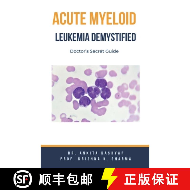 【3-4周达】Acute Myeloid Leukemia Demystified: Doctor's Secret Guide [9798223563631]