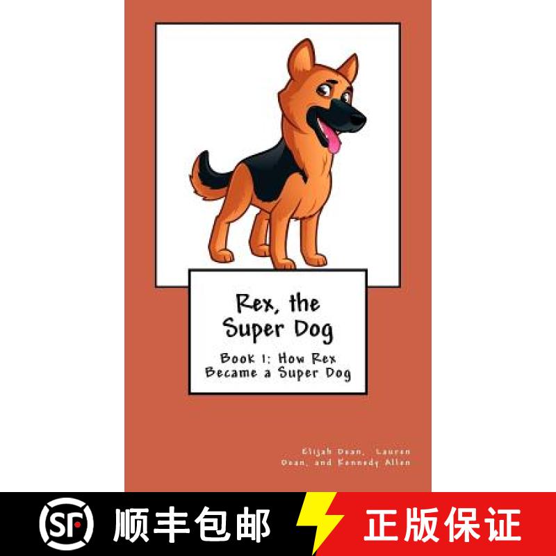 【3-4周达】Rex, the Super Dog [9781936867424]
