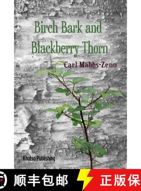 预订 Birchbark and Blackberry Thorn [9781733126281]