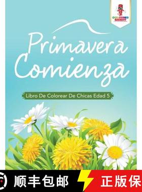 【3-4周达】Primavera Comienza: Libro De Colorear De Chicas Edad 5 [9780228212492]