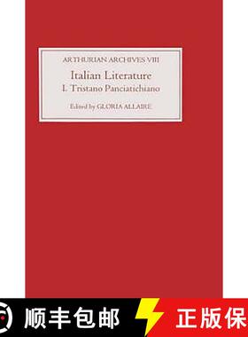 【3-4周达】Italian Literature I - Tristano Panciatichiano: Tristano Panciatichiano - Italian Literatu... [9780859916455]