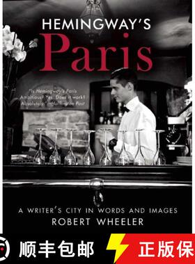 【3-4周达】Hemingway's Paris: A Writer's City in Words and Images [9781631581137]