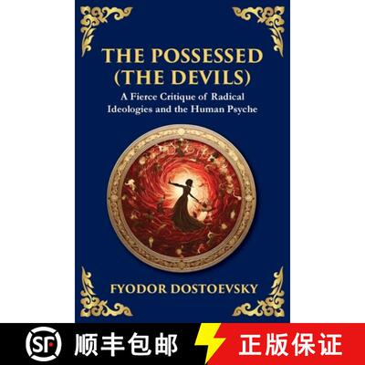 【3-4周达】The Possessed (The Devils): A Profound Exploration of Politics, Chaos, and Human Nature [9781804214862]