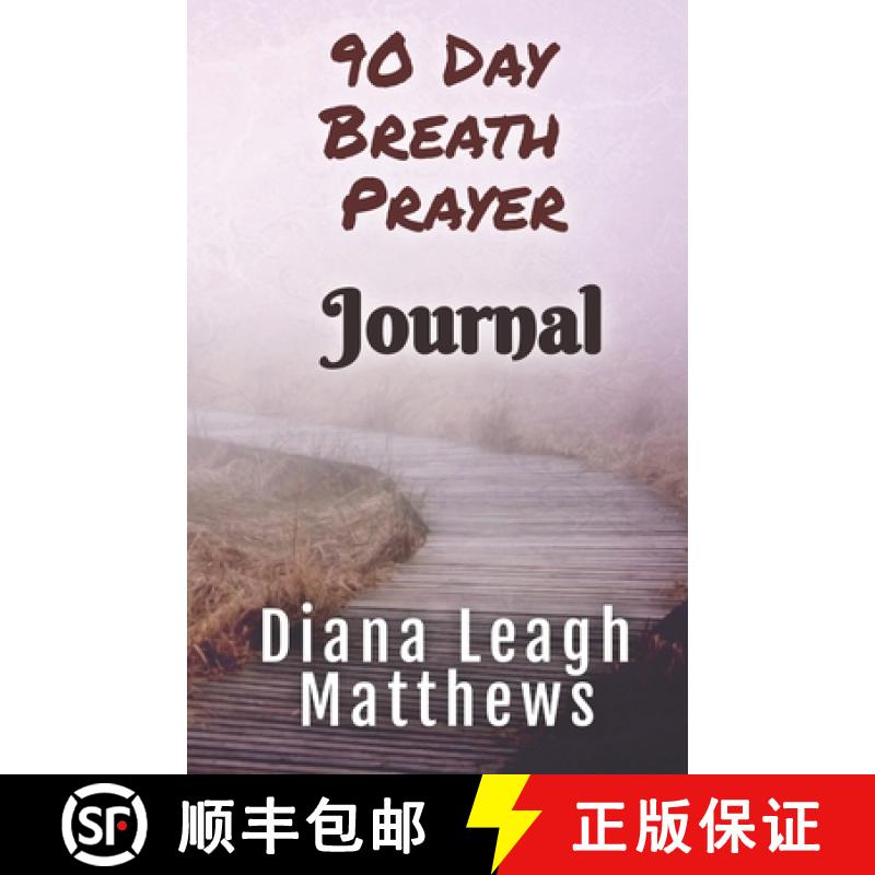 预订 90 Day Breath Prayer Journal [9781736972700]