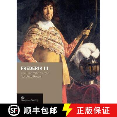 【3-4周达】精装 Frederik III: The King Who Seized Absolute Power [9788793229389]