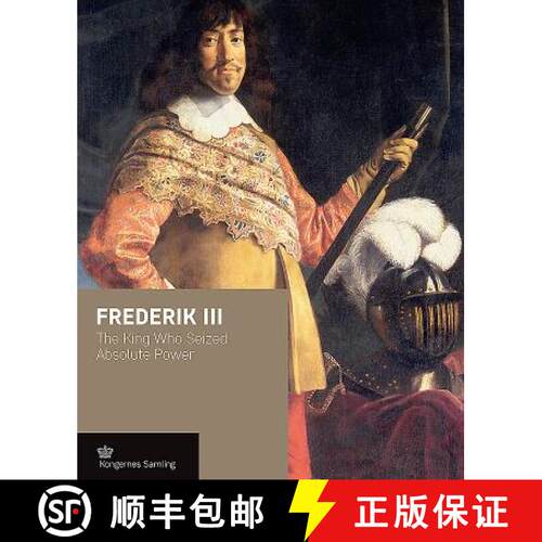 【3-4周达】精装 Frederik III: The King Who Seized Absolute Power [9788793229389]