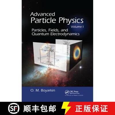 【3-4周达】Advanced Particle Physics Volume I: Particles, Fields, and Quantum Electrodynamics [9781138115996]