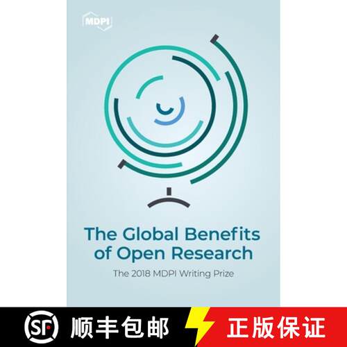 【3-4周达】The Global Benefits of  Open Research: The 2018 MDPI Writing Prize [9783038970095]