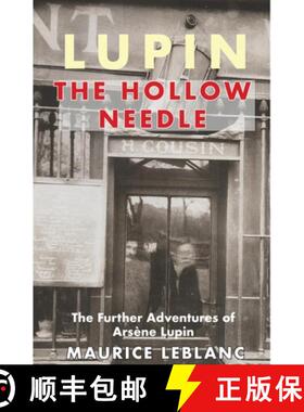 【3-4周达】Lupin: The Hollow Needle: The Further Adventures of Arsene Lupin [9781912916795]