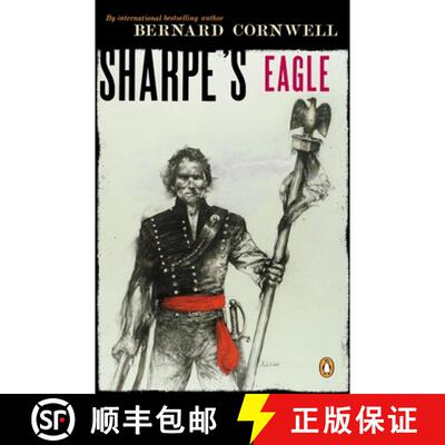 【3-4周达】Sharpe's Eagle: Richard Sharpe and the Talavera Campaign July 1809 [9780140294309]