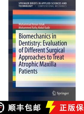 【3-4周达】Biomechanics in Dentistry: Evaluation of Different Surgical Approaches to Treat Atrophic M... [9783642326028]