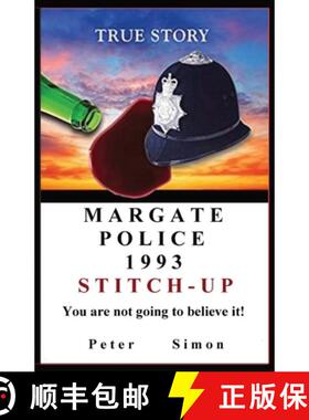【3-4周达】Margate Police 1993 'Stitch-Up' ': You are not going to believe it! [9783952546307]