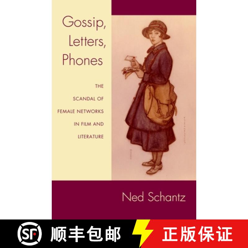 【3-4周达】Gossip, Letters, Phones: The Scandal of Female Networks in Film and Literature [9780199896295]
