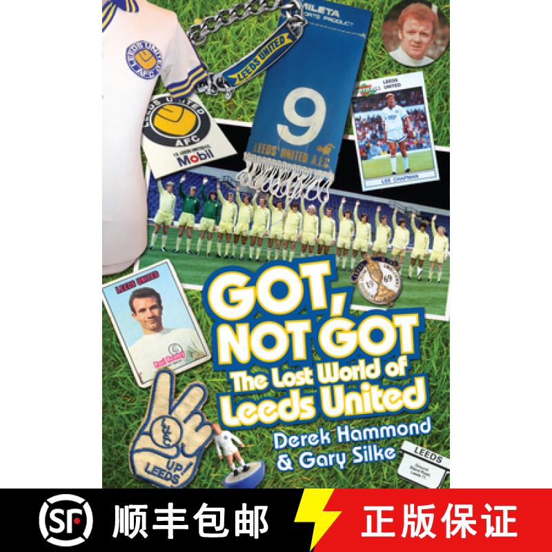 【2-3周达】Got, Not Got: Leeds United: The Lost World of Leeds United [9781909178731]