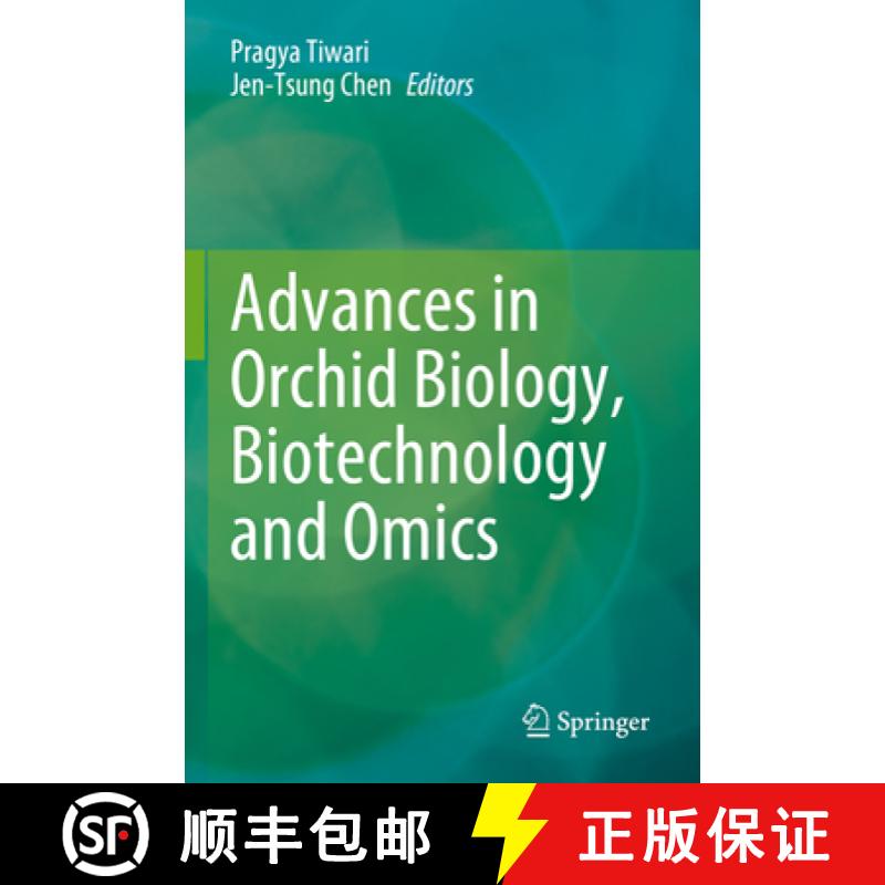 【3-4周达】Advances in Orchid Biology, Biotechnology and Omics [9789819910816]