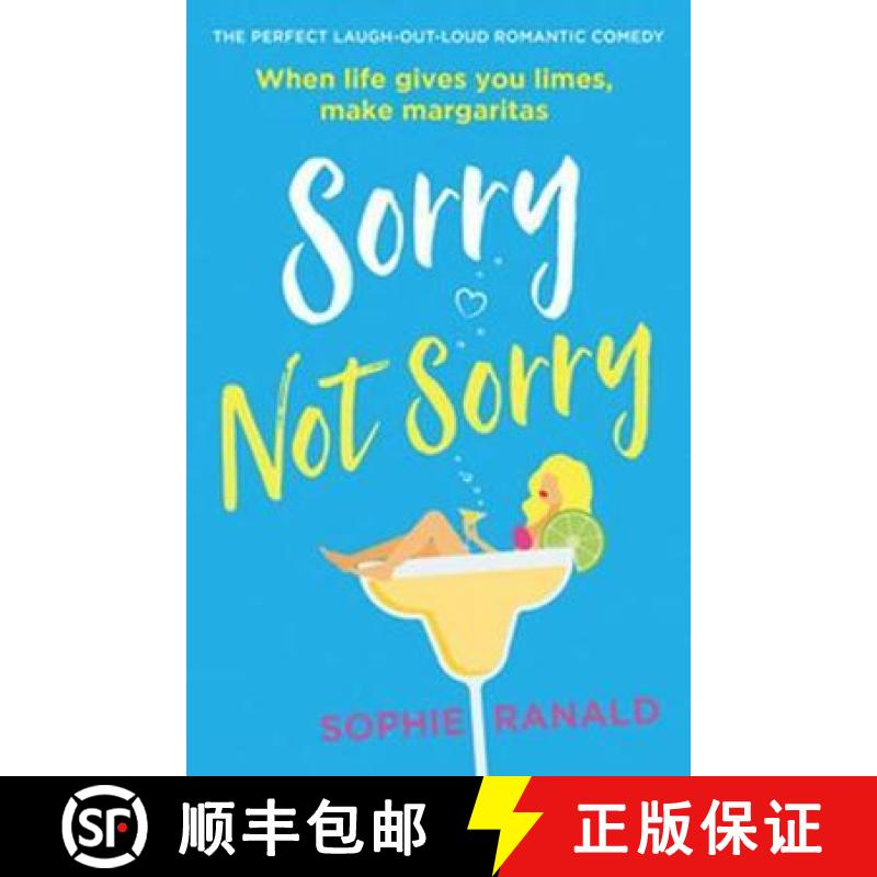 【3-4周达】Sorry Not Sorry: The perfect laugh out loud romantic comedy [9780751579451]