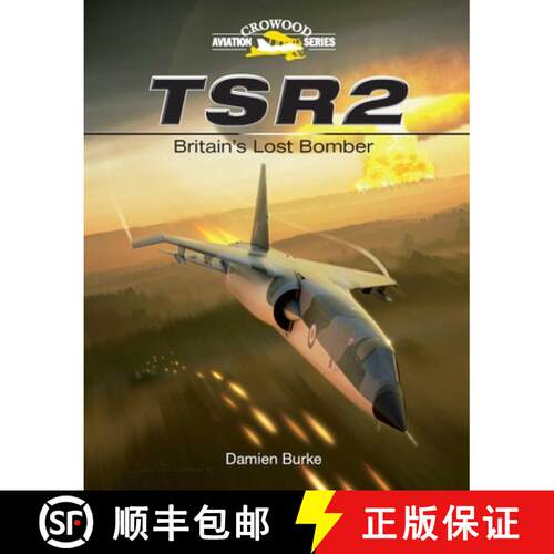 【3-4周达】精装 TSR2 – Britain`s Lost Bomber [9781847972118]