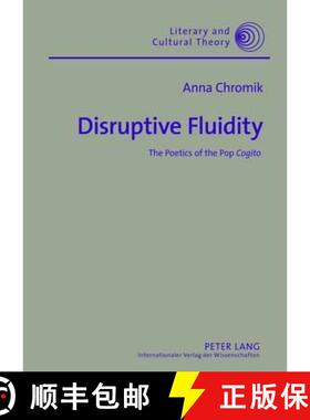 预订 Disruptive Fluidity : The Poetics of the Pop Cogito [9783631633984]