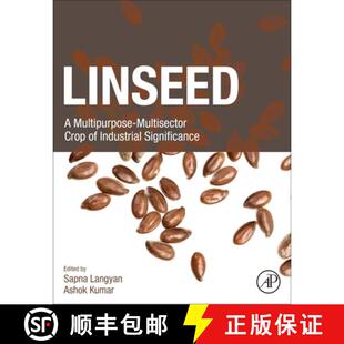 【3-4周达】Linseed: A Multipurpose-Multisector Crop of Industrial Significance [9780443154393]
