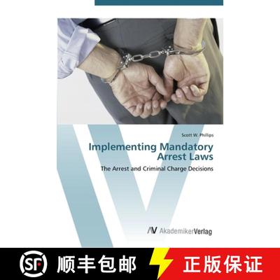 预订 Implementing Mandatory Arrest Laws [9783639453690]