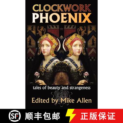 【3-4周达】Clockwork Phoenix: Tales of Beauty and Strangeness [9781934169988]